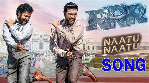 Naatu Naatu (From "RRR") by Rahul Sipligunj, Kaala Bhairava, M. M. Keeravani Song · 33,602,897 Play s · 3:34 · Telugu ℗ 2021 Lahari Recording Company Details Song …